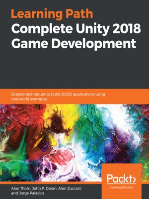 cover image of Complete Unity 2018 Game Development